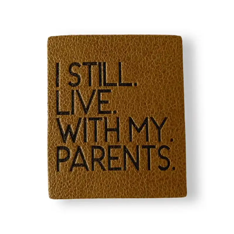 Aufnäher Kunstleder i still live with my parents